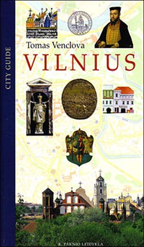  - . Vilnius. City guide by Tomas Venclova